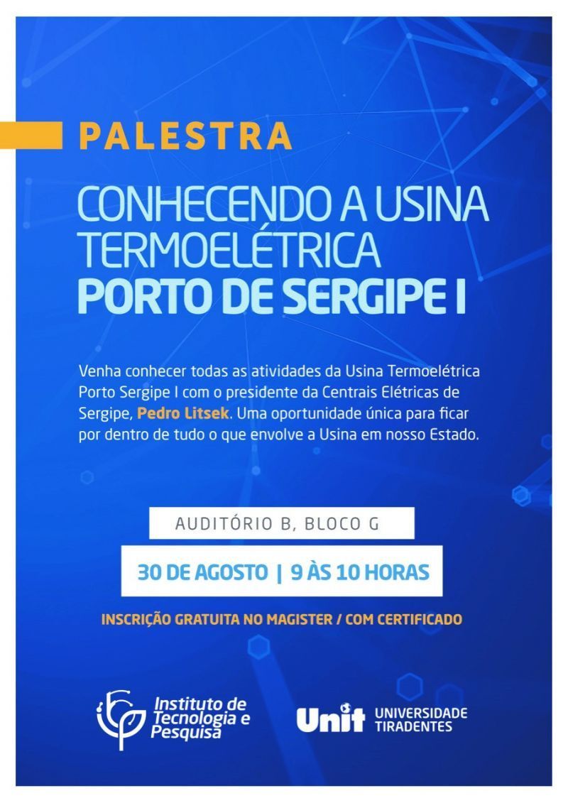 Presidente da CELSE fará palestra sobre usina termoelétrica para pesquisadores do ITP, alunos e professores da Unit