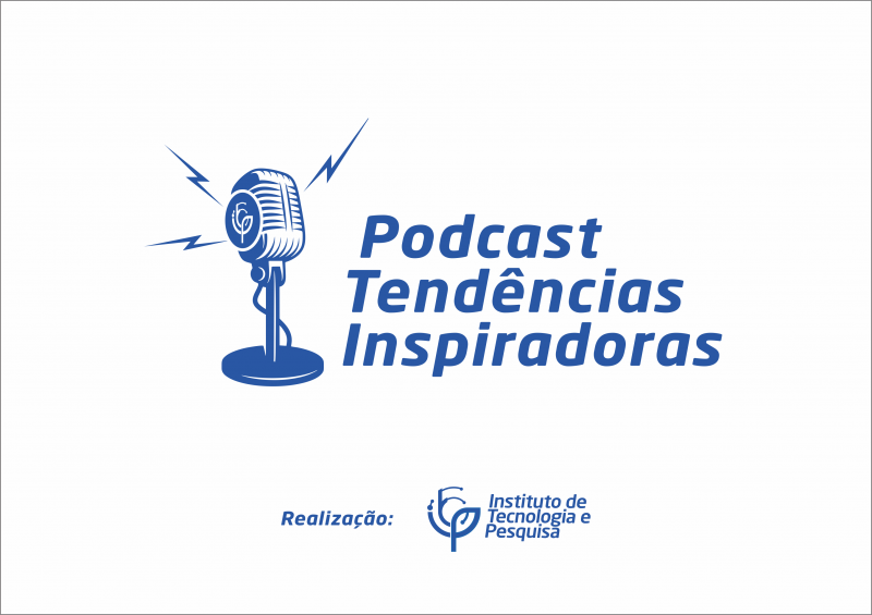 The Institute of Technology and Research (ITP) is launching a podcast.