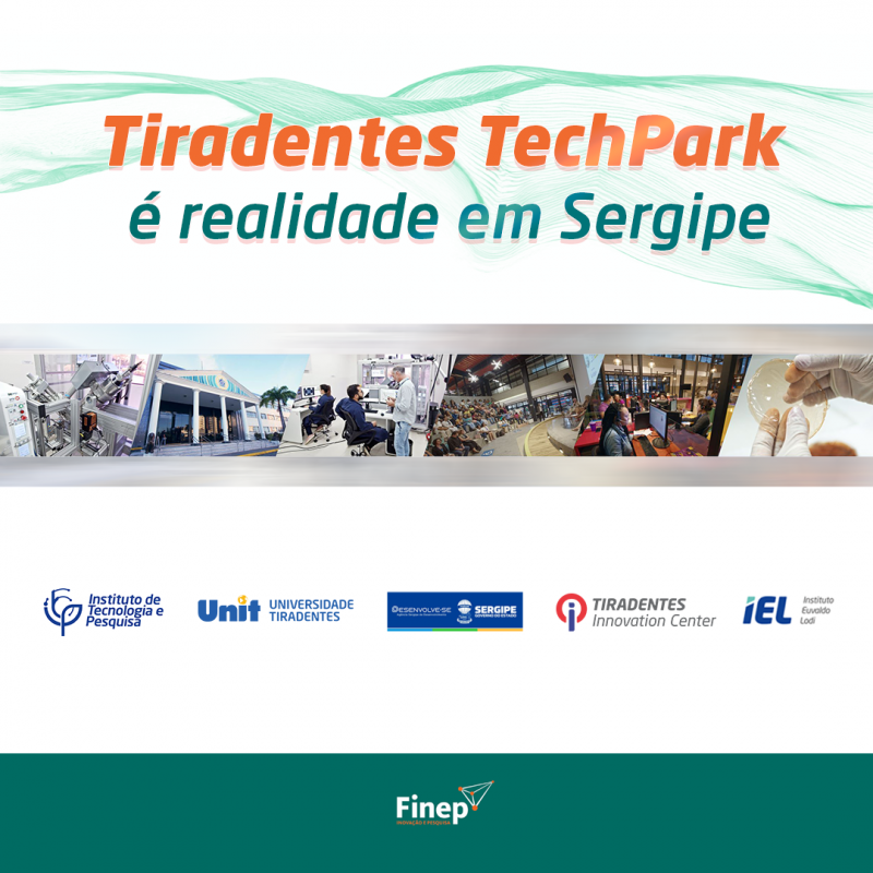 Sergipe terá novo parque tecnológico: Tiradentes TechPark